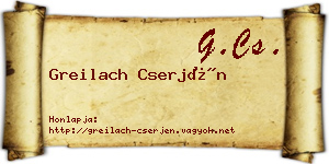 Greilach Cserjén névjegykártya
